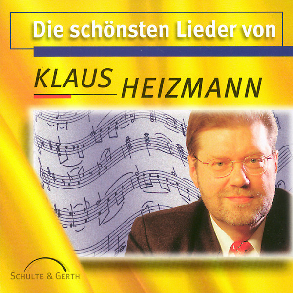 Die Schönsten Lieder Von Klaus Heizmann