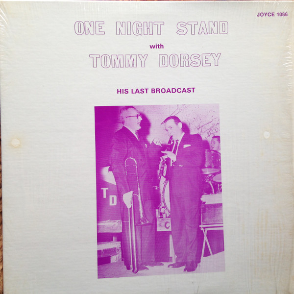 One Night Stand With Tommy Dorsey - His Last Broadcast