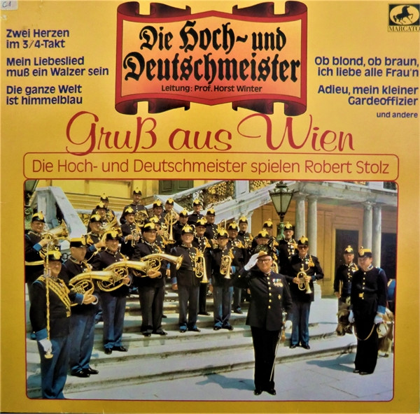 Gruß Aus Wien - Die Hoch- Und Deutschmeister Spielen Robert Stolz