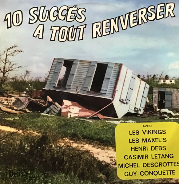 10 Succès A Tout Renverser