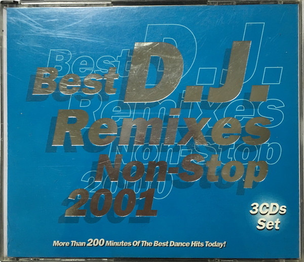 Best D.J. Remixes Non-Stop 2001