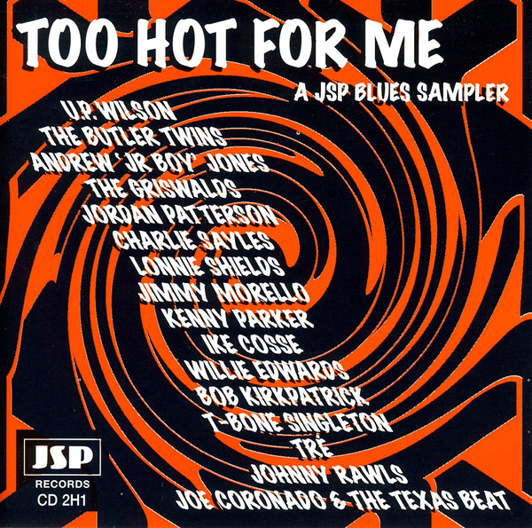 Too Hot For Me - The JSP Blues Sampler