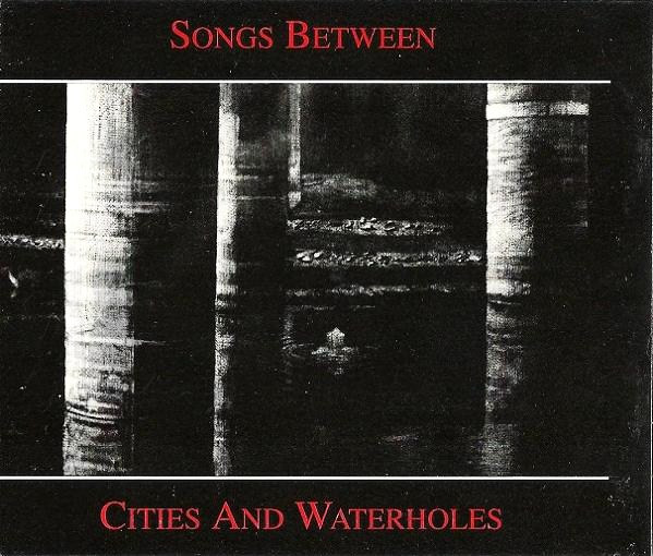 Songs Between Cities And Waterholes