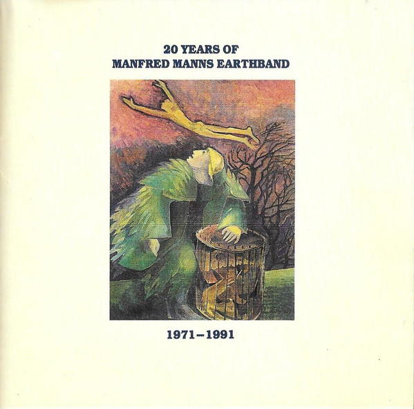 20 Years Of Manfred Manns Earthband 1971-1991