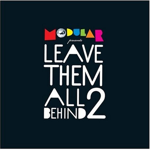 Modular Presents Leave Them All Behind 2