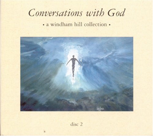 Conversations With God A Windham Hill Collection Disc 2