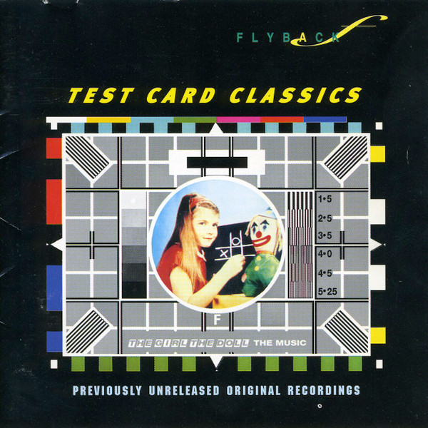 Test Card Classics: The Girl The Doll The Music