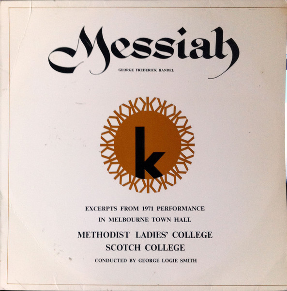 Messiah - Excerpts From The 1971 Performance In Melbourne Town Hall