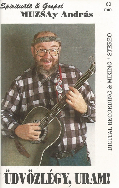 Üdvözlégy, Uram!