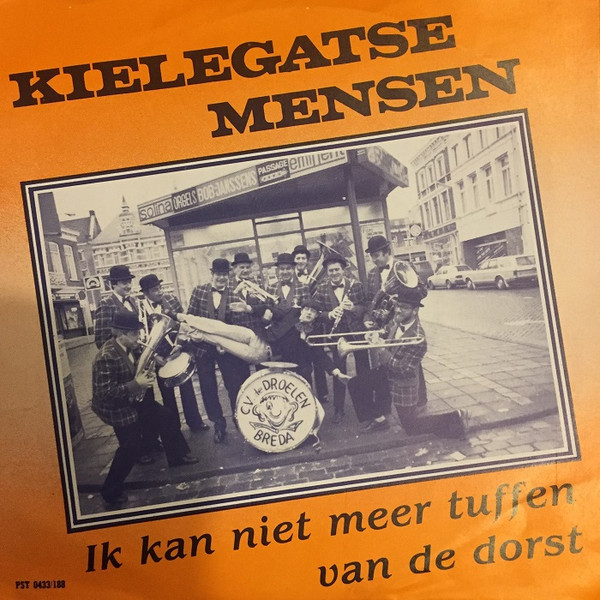 Kielegatse Mensen / Ik Kan Niet Meer Tuffen Van De Dorst