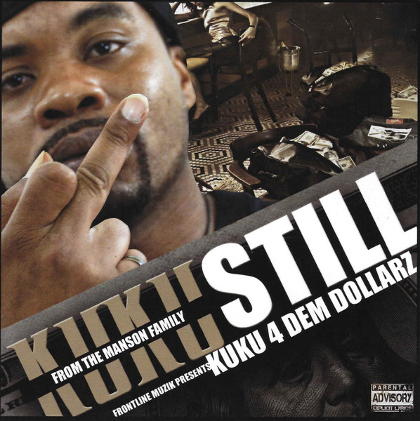 Still Kuku 4 Dem Dollarz