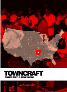Towncraft: Notes From A Local Scene