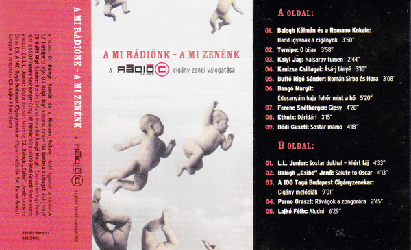 A Mi Rádiónk - A Mi Zenénk : A Rádió C Cigány Zenei Válogatása