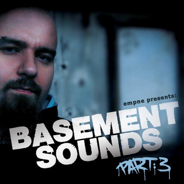 Basement Sounds Part 3
