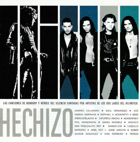 Hechizo (Las Canciones De Bunbury Y Héroes Del Silencio Cantadas Por Los Artistas De Los Dos Lados Del Atlántico)