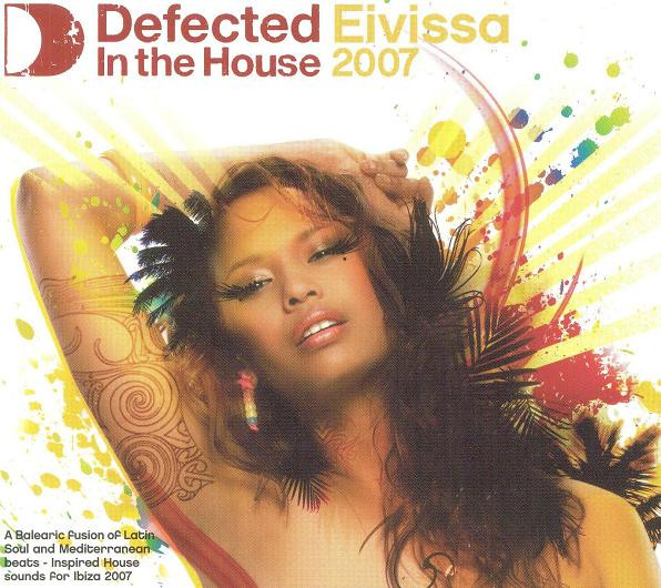 Defected In The House (Eivissa 2007)