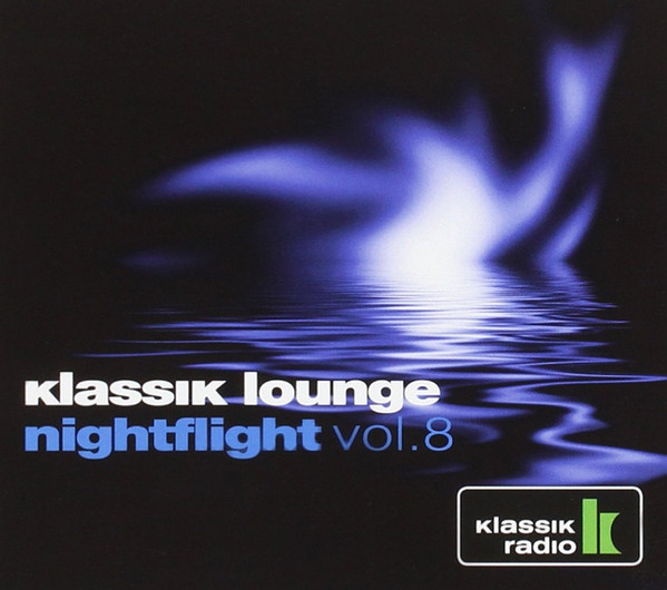 Klassik Lounge Nightflight Vol.8