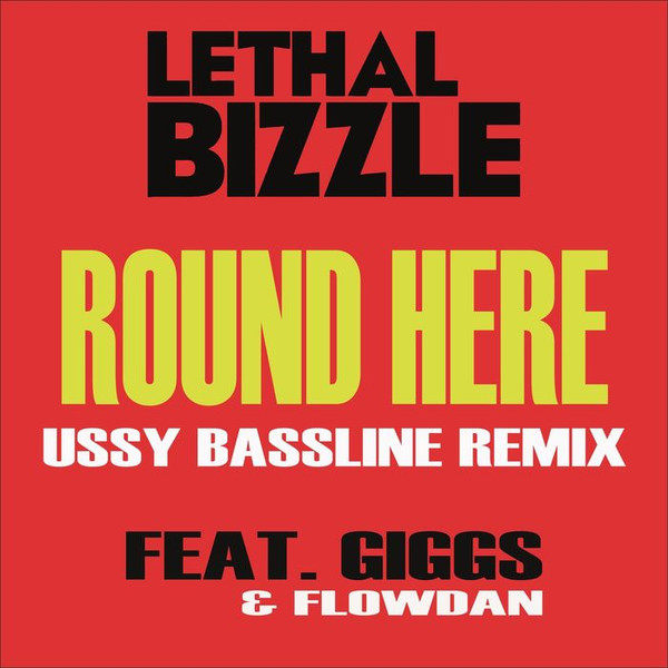 Round Here (Ussy Bassline Remix)