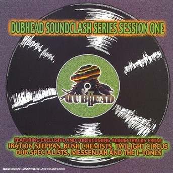 Dubhead Soundclash Series Session One