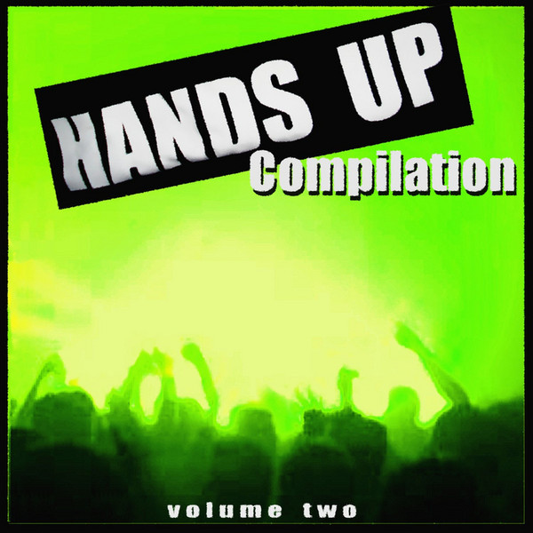Hands Up Compilation Volume Two