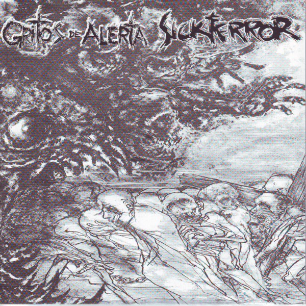 Gritos De Alerta / Sick Terror