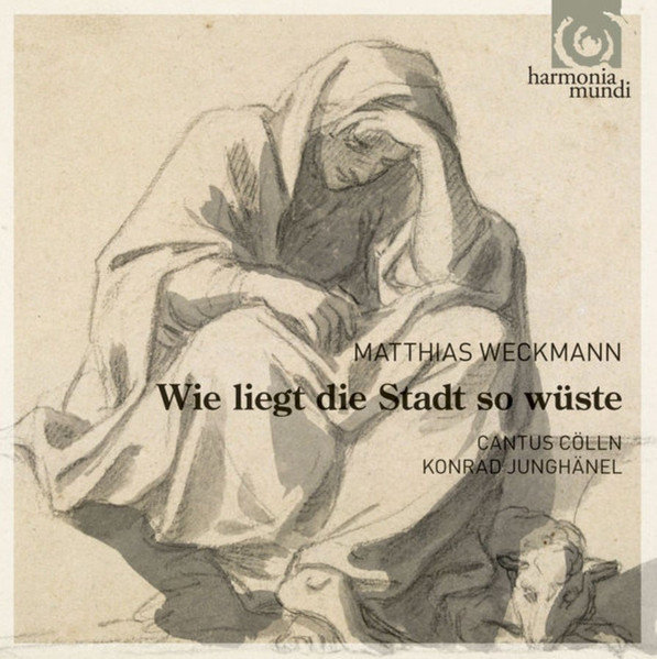 Wie Liegt Die Stadt So Wüste (Sacred Motets & Lamentations)