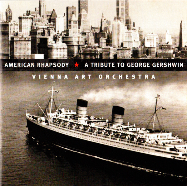 American Rhapsody * A Tribute To George Gershwin