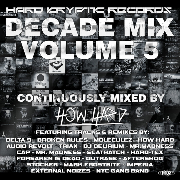 Hard Kryptic Records Decade Mix Volume 5