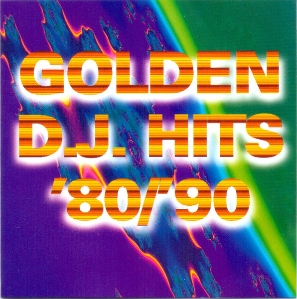 Golden D.J. Hits '80/'90