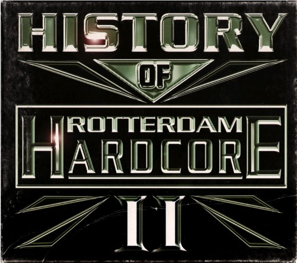 History Of Rotterdam Hardcore II