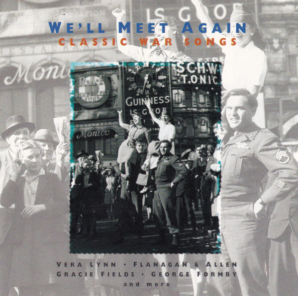 We'll Meet Again (Classic War Songs)
