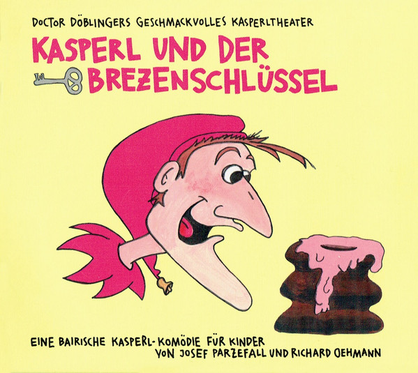 Kasperl Und Der Brezenschlüssel