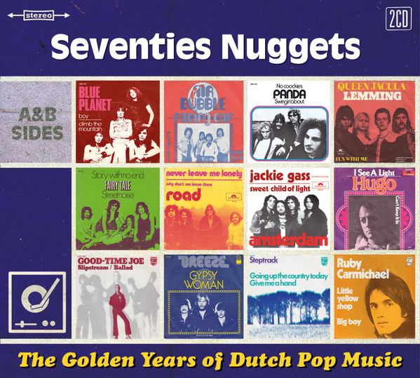 The Golden Years Of Dutch Pop Music - Seventies Nuggets (A&B Sides)