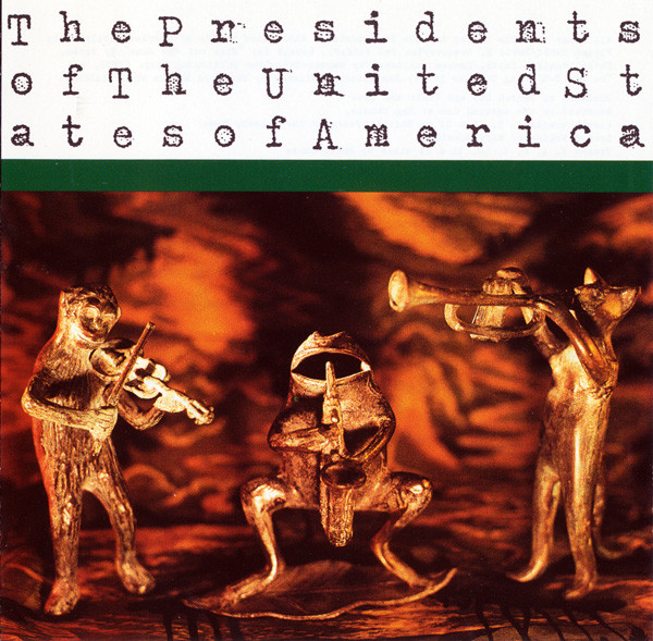 The Presidents Of The United States Of America