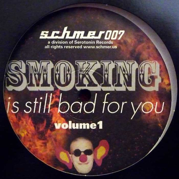 Smoking Is Still Bad for You - Volume 1