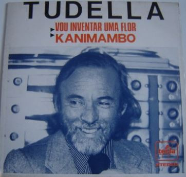 Vou Inventar Uma Flor / Kanimambo