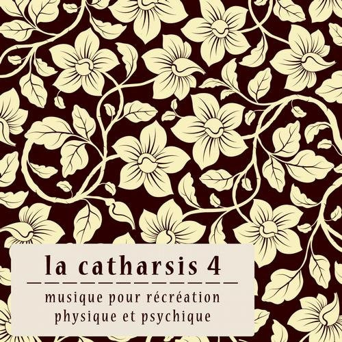 La Catharsis (Quatrieme Edition)