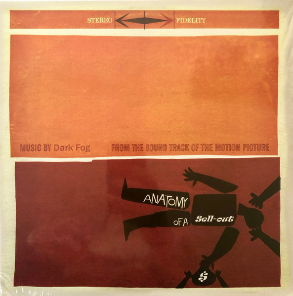 Music From The Soundtrack Of The Motion Picture Anatomy Of A Sellout
