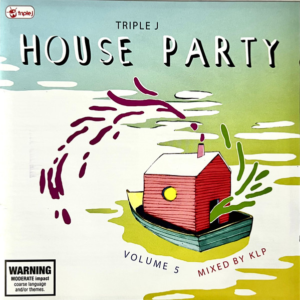 Triple J House Party Volume Five