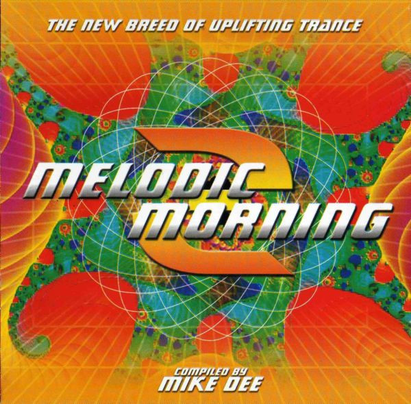 Melodic Morning 2 - The New Breed Of Uplifting Trance
