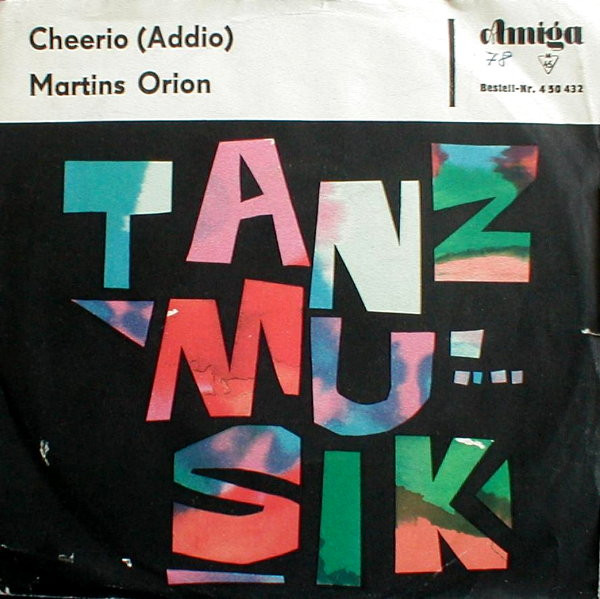 Cheerio (Addio) / Martins Orion