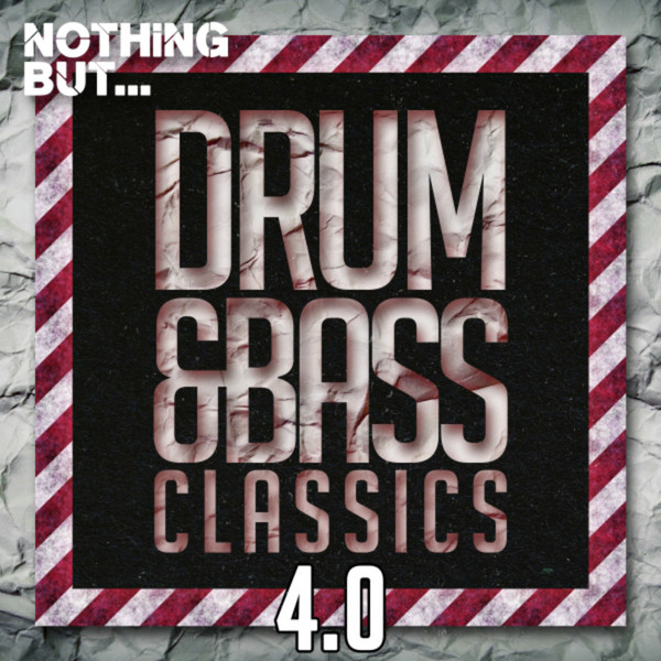 Nothing But... Drum & Bass Classics 4.0