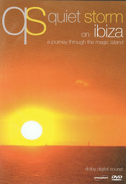 Quiet Storm On Ibiza (A Journey Through The Magic Island)