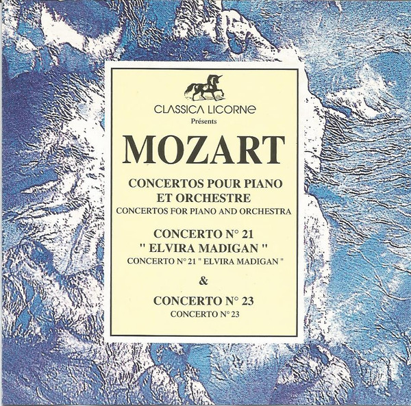 Concertos Pour Piano Et Orchestre, Concerto "Elvira Madigan" N° 21 K. 467 • N° 23 K. 488 • Fantasie K. 475