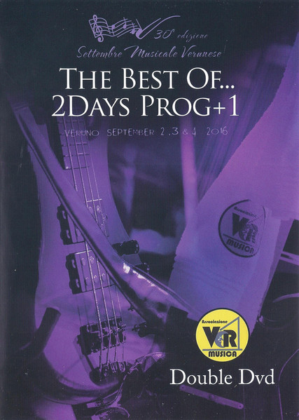The Best Of... 2Days Prog+1 Veruno, September 2, 3 & 4 2016