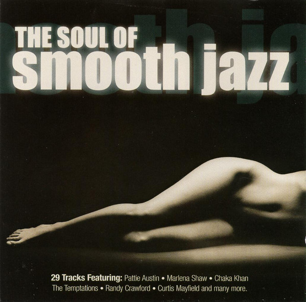 The Soul Of Smooth Jazz