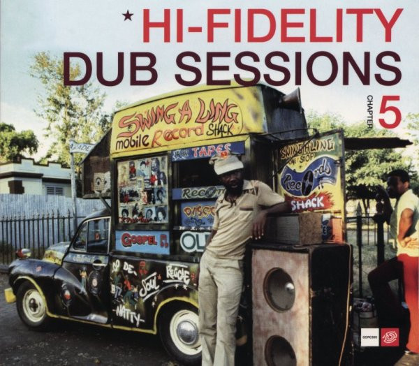 Hi-Fidelity Dub Sessions - Chapter Five