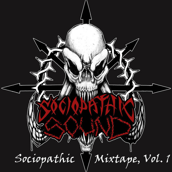 Sociopathic Mixtape, Vol. 1