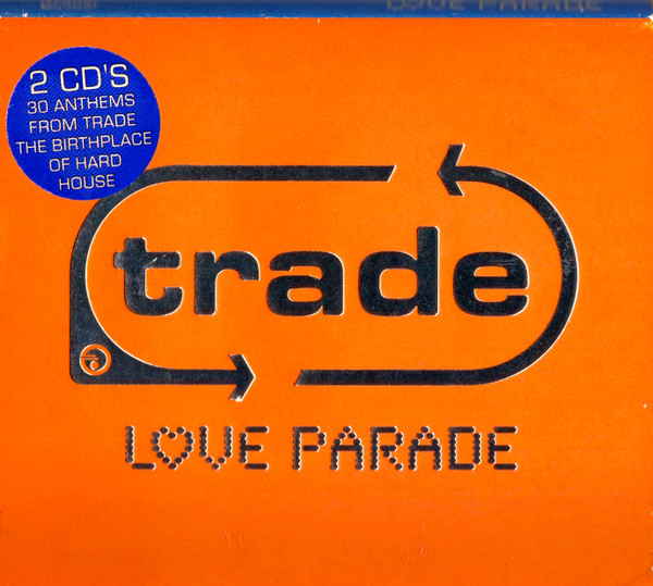 Trade - Love Parade