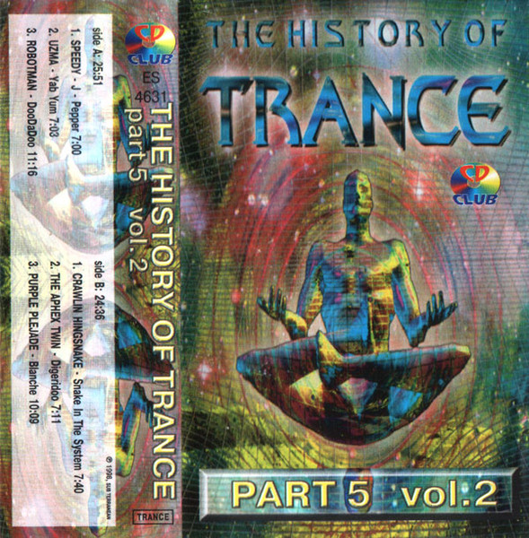 The History Of Trance Part 5 Vol. 2